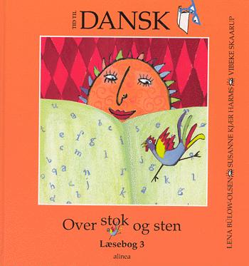 Tid til dansk. Over stok og sten : læsebog 3