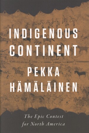 Indigenous continent : the epic contest for North America