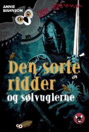 Den sorte ridder og sølvuglerne