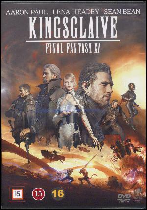 Kingsglaive : final fantasy XV