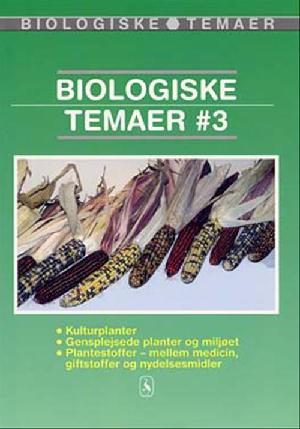 Biologiske temaer. Bind 3