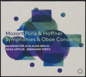 Paris & Haffner symphonies & oboe concerto