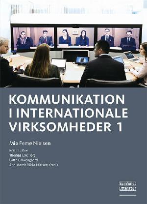 Kommunikation i internationale virksomheder. Bind 1