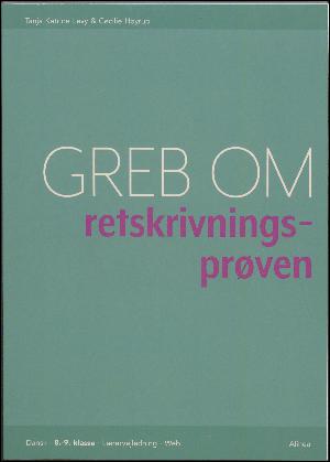 Greb om retskrivningsprøven. Lærervejledning/web