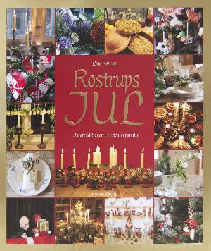 Rostrups jul : juletraditioner i en teaterfamilie