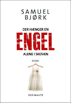 Der hænger en engel alene i skoven : krimi