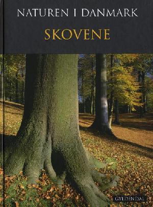 Naturen i Danmark. Skovene