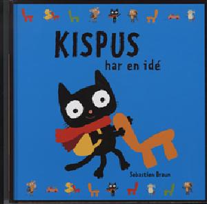 Kispus har en idé