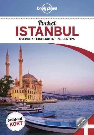 Pocket Istanbul : overblik, highlights, insidertips