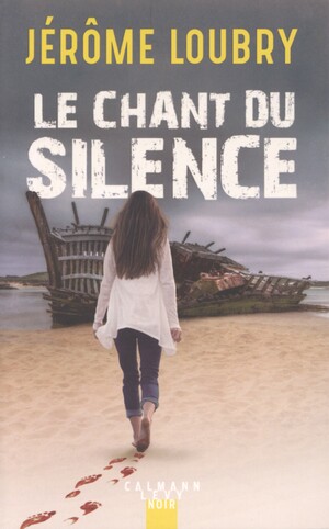 Le chant du silence : roman noir