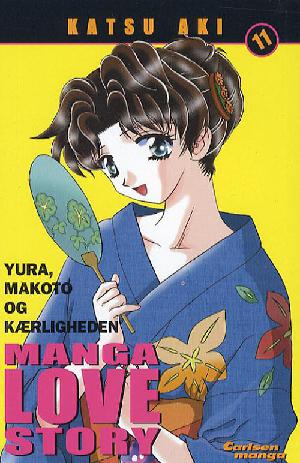 Manga love story : Yura, Makoto og kærligheden. Bind 11