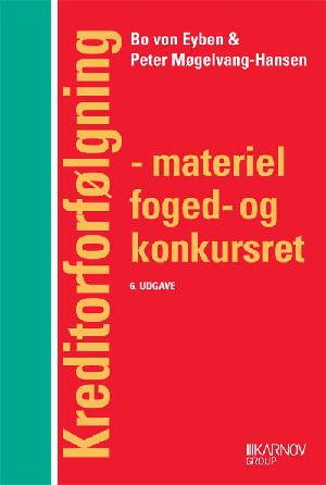 Kreditorforfølgning : materiel foged- og konkursret