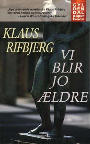 Vi blir jo ældre