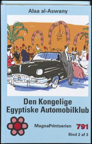 Den Kongelige Egyptiske Automobilklub. Bind 2