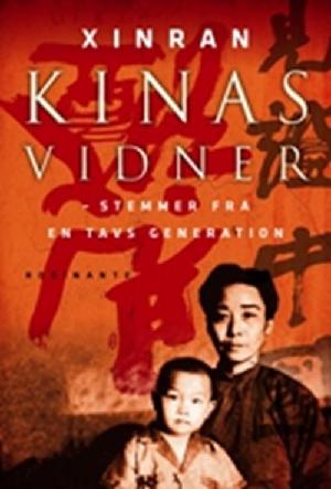 Kinas vidner : stemmer fra en tavs generation