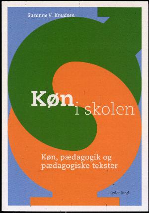 Køn i skolen : køn, pædagogik og pædagogiske tekster