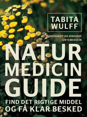 Naturmedicinguide : find det rigtige middel og få klar besked