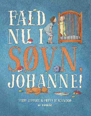 Fald nu i søvn Johanne!