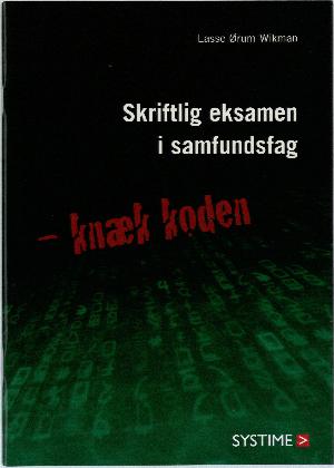 Skriftlig eksamen i samfundsfag : knæk koden