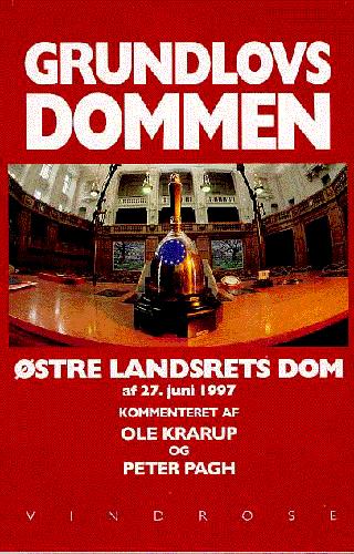 Grundlovs-dommen : Østre Landsrets dom af 27. juni 1997 : med indledning og efterskrift