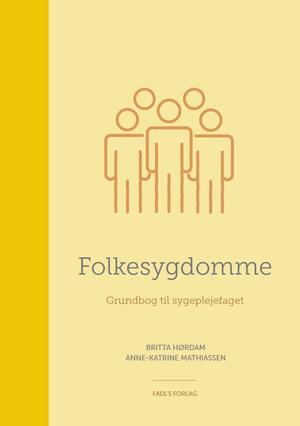 Folkesygdomme : grundbog til sygeplejefaget