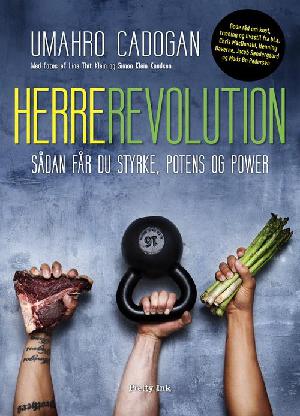 Herrerevolution : sådan får du styrke, potens og power