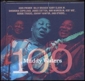 Muddy Waters 100