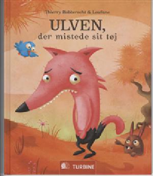 Ulven, der mistede sit tøj