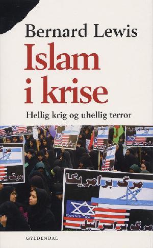Islam i krise : hellig krig og uhellig terror