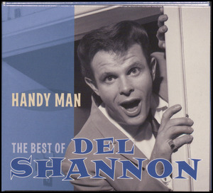 Handy man : The best of Del Shannon