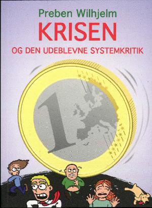 Krisen og den udeblevne systemkritik : et essay