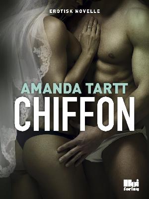 Chiffon : erotisk novelle