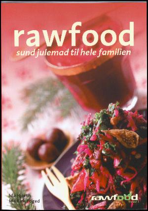 Rawfood : sund julemad til hele familien
