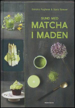 Sund med matcha i maden