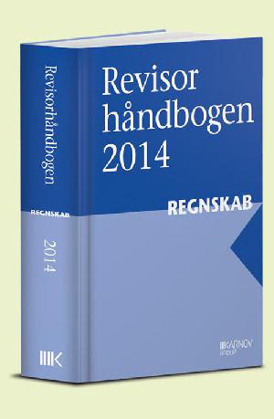 Revisorhåndbogen. Regnskab. Årgang 2014
