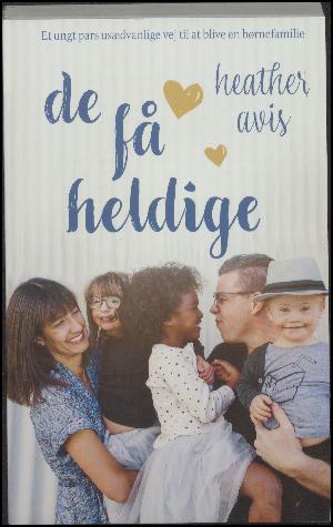 De få heldige