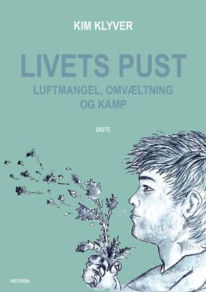 Livets pust - luftmangel, omvæltning og kamp