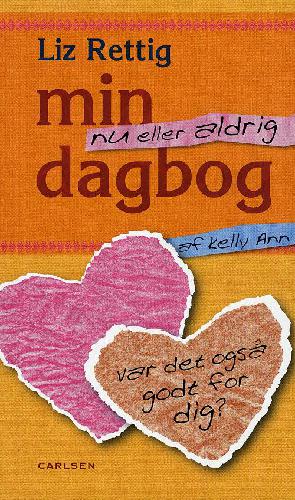 Min nu eller aldrig-dagbog af Kelly Ann