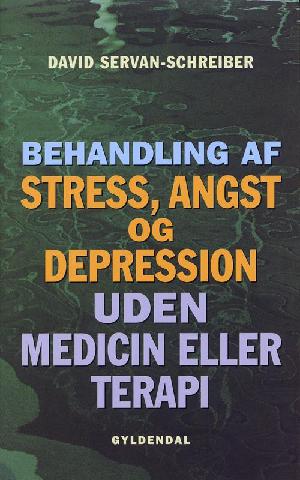 Behandling af stress, angst og depression uden medicin eller terapi