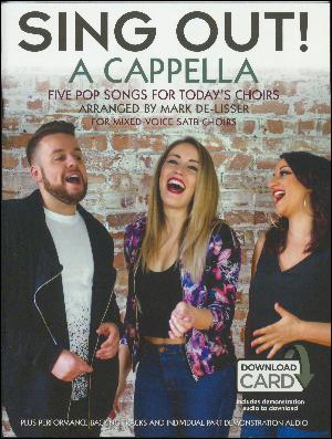 Sing out! - a cappella : five pop songs for today's choirs