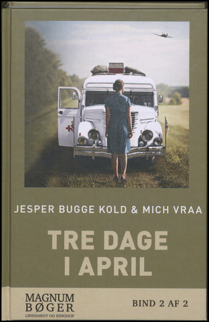 Tre dage i april. Bind 2