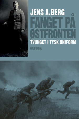 Fanget på Østfronten : tvunget i tysk uniform