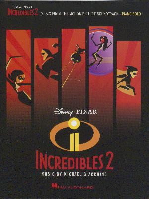 Incredibles 2 : music from the motion picture soundtrack : \piano solo\