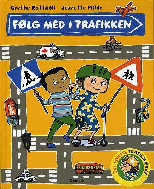 Følg med i trafikken