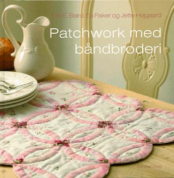 Patchwork med båndbroderi