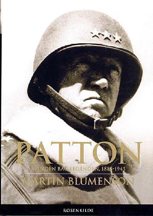 Patton : manden bag legenden, 1885-1945