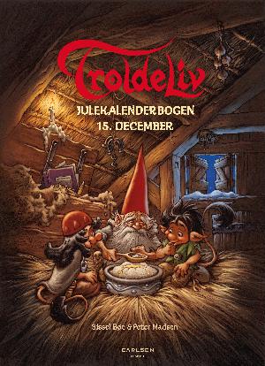 Troldeliv : julekalenderbogen. 16 : 15. december