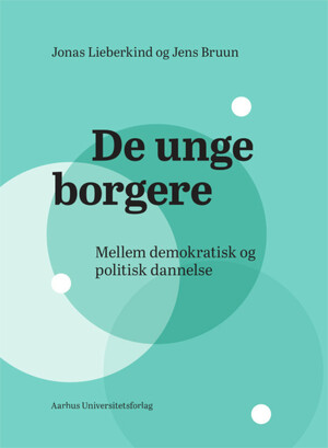 De unge borgere : mellem demokratisk og politisk dannelse