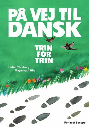 På vej til dansk : trin for trin