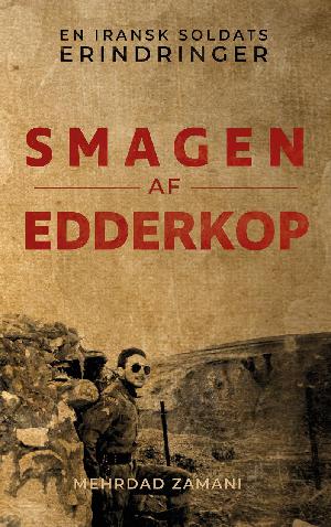 Smagen af edderkop : en iransk soldats erindringer